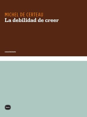 cover image of La debilidad de creer